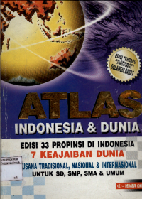 Image of Atlas Indonesia dan Dunia Edisi 33 Propinsi di Indonesia 7 Keajaiban Dunia