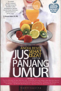 Image of Aneka Resep Jus Sehat dan Lezat untuk Panjang Umur