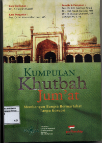 Image of Kumpulan Khutbah Jum'at; Membangun Bangsa Bermartabat Tanpa Korupsi