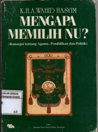 Image of K.H.A Wahid Hasyim Mengapa Memilih NU?