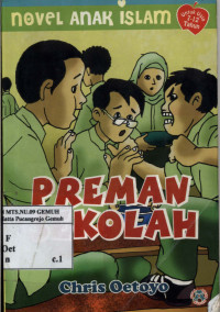 Image of Novel Anak Islami ; Preman Sekolah