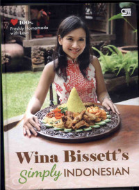 Image of Wina Bissett's Simply Indonesian Seratus Persen Freshly Homemade With Love