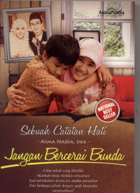 Image of Sebuah Catatan Hati Jangan Bercerai Bunda