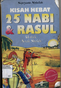 Image of Kisah Hebat 25 Nabi dan Rosul ; Untuk Anak Shaleh